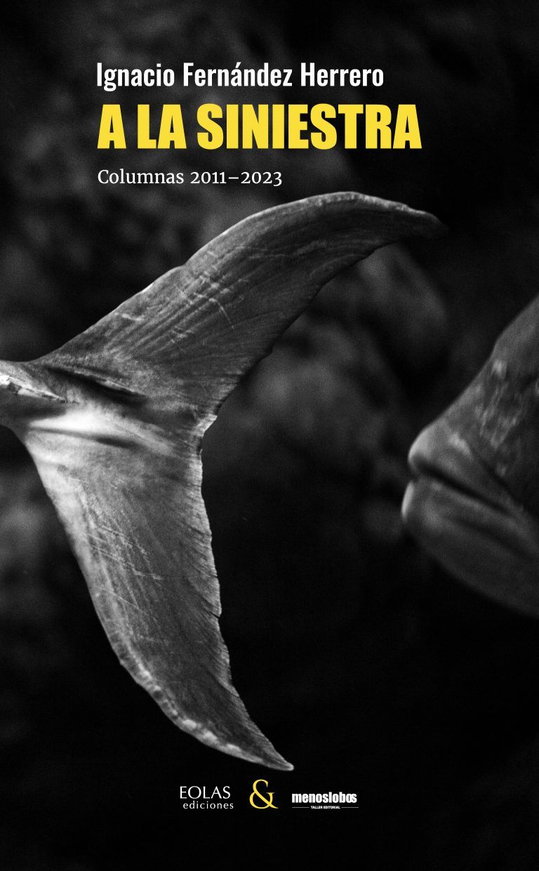 Portada del libro 'A la siniestra' de Ignacio Fernández Herrero Portada del libro 'A la siniestra' de Ignacio Fernández Herrero