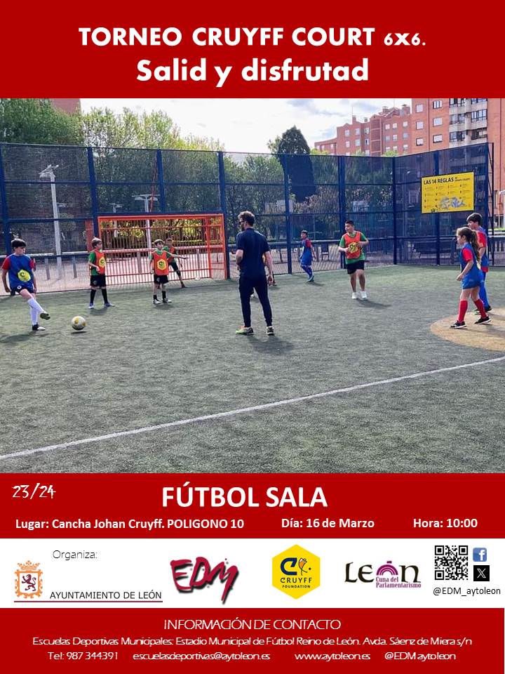 ‘Torneo Cruyff court 6X6. Salid y disfrutad’ 16 3 24 ‘Torneo Cruyff court 6X6. Salid y disfrutad’ 16 3 24