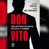 Cristina Fanjul y Víctor del Reguero presentan mañana en León su libro ‘Don Vito. Una historia de mafia, política y carbón’ | ICAL