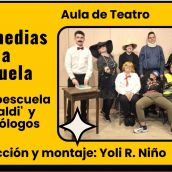 Teatro y monólogos leoneses: Emmudae lleva ‘Las comedias de la escuela' al centro cívico del crucero