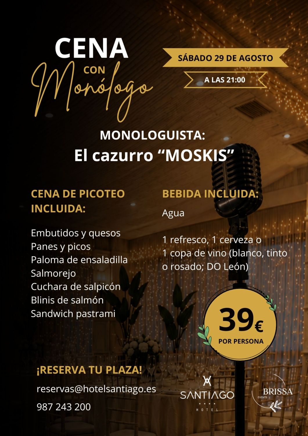 Cartel de la cena con monólogo en el Hotel ARVA Santiago de León Cartel de la cena con monólogo en el Hotel ARVA Santiago de León